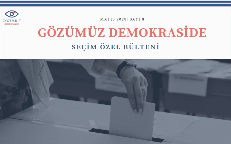 Denge ve Denetleme Ağı Seçim Özel Bülteni - Mayıs 2023 Sayı:8